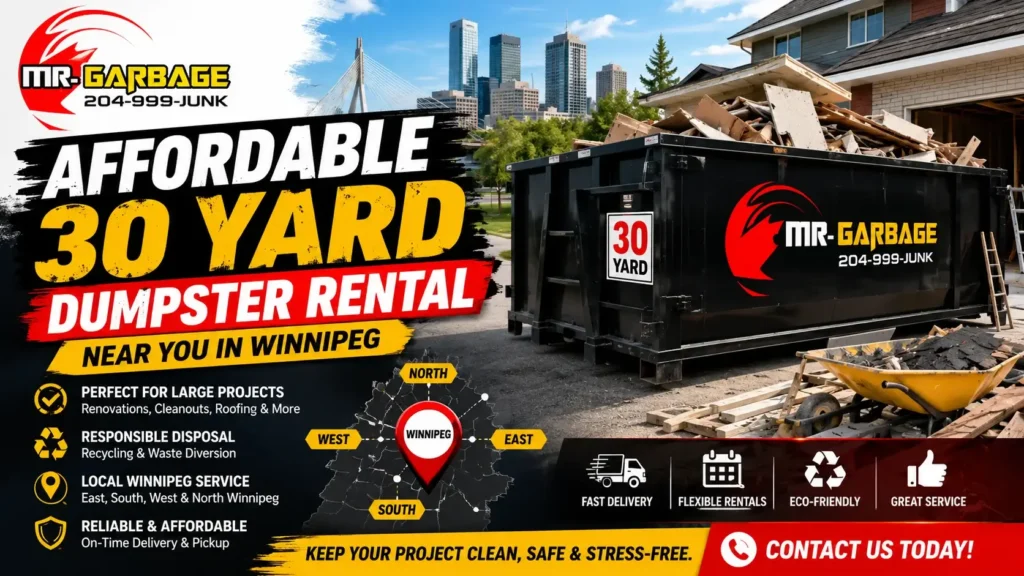 Affordable 30 yard dumpster rental in Winnipeg by Mr. Garbage, featuring a roll-off bin for home renovations, cleanouts, construction debris, and waste removal services.